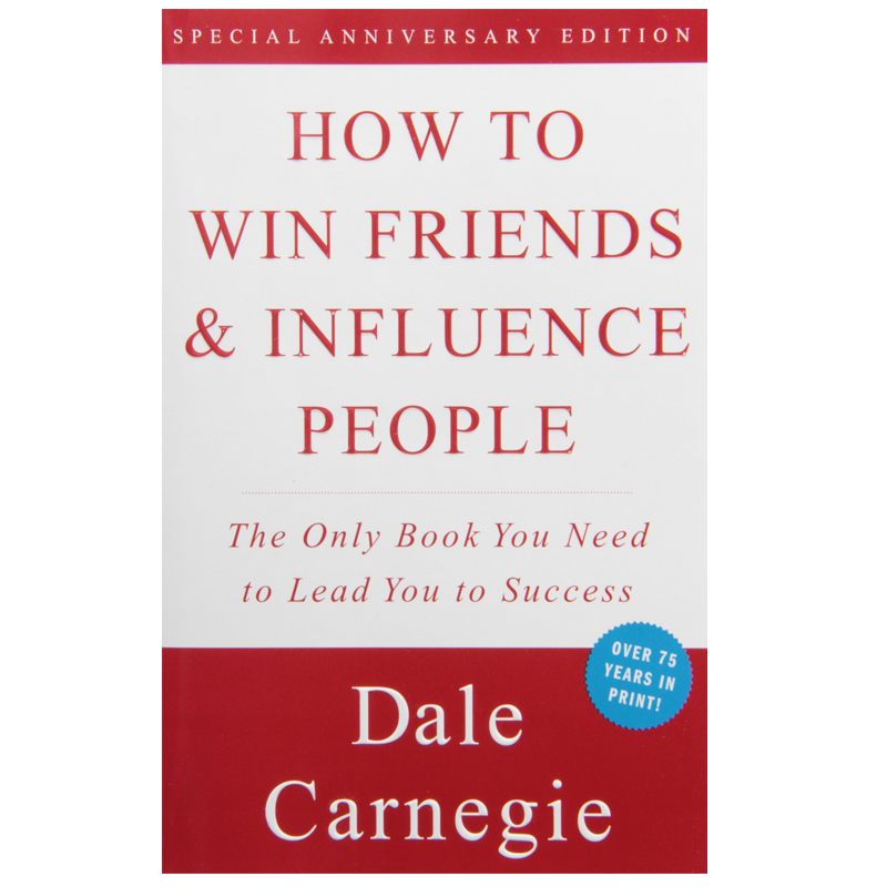 HOW TO WIN FRIENDS & INFLUENCE PEOPLE